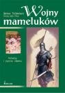 Wojny Mameluków. Władcy i rycerze Islamu Waterson James