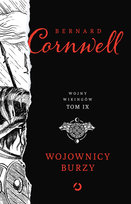 Wojownicy burzy. Wojny wikingów. Tom 9 Cornwell Bernard