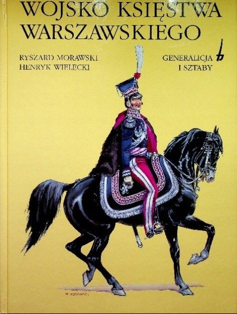 wojsko-ksi-stwa-warszawskiego-generalizacja-sztaby-w-opisie-ksi-ka