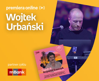 Wojtek Urbański – PREMIERA ONLINE