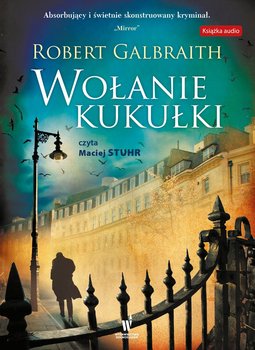 Wołanie kukułki. Cormoran Strike. Tom 1 - Galbraith Robert (J. K. Rowling)