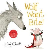 Wolf Won't Bite! - Gravett Emily