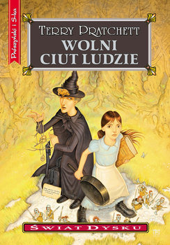 Wolni ciut ludzie. Świat Dysku. Tom 30 - Pratchett Terry