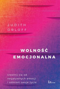 Wolność emocjonalna - Orloff Judith