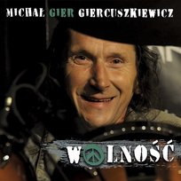 Wolność Michał Gier Giercuszkiewicz