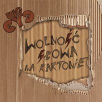 Wolność słowa na kartonie Big Cyc