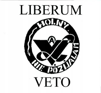 Wolny. Nie Pozwalam - Liberum Veto