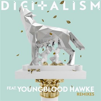 Wolves (Remixes) - Digitalism feat. Youngblood Hawke
