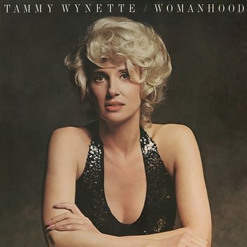Womanhood - Tammy Wynette
