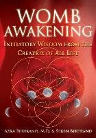 Womb Awakening Bertrand Azra, Bertrand Seren