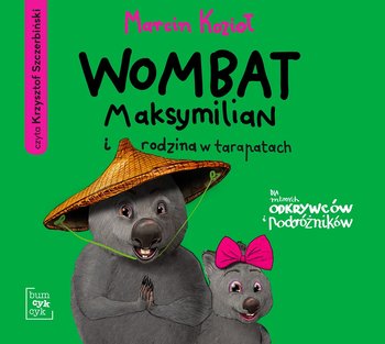 Wombat Maksymilian i rodzina w tarapatach - Kozioł Marcin