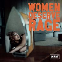 Women Deserve Rage Imany