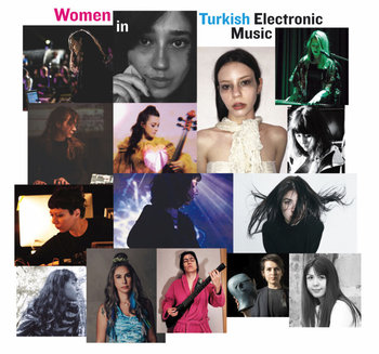 Women In Turkish Electronic Music - Various Artists