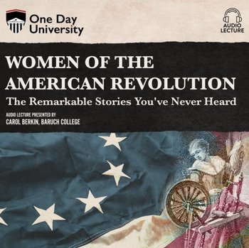 Women of the American Revolution - Carol Berkin