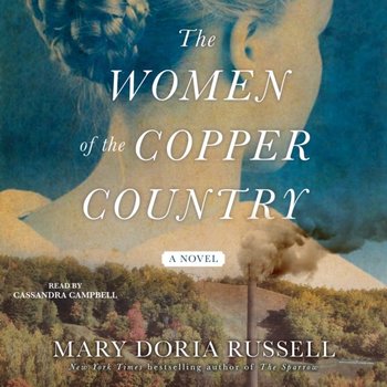 Women of the Copper Country - Russell Mary Doria