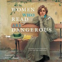 Women Who Read Are Dangerous Bollman Stefan