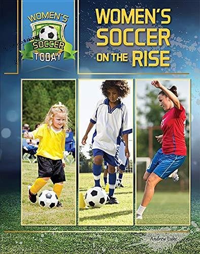 Womens Soccer On The Rise - Elizabeth Roseborough | Książka W Empik