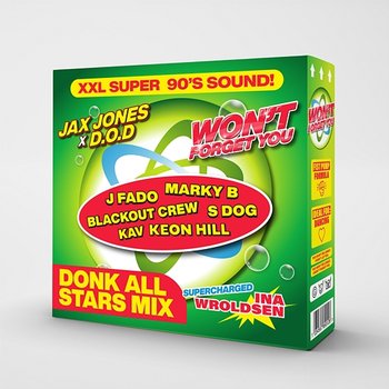 Won't Forget You - Jax Jones, D.O.D, Ina Wroldsen feat. The Blackout Crew, Sluggy Beats, J Fado, S Dog, Marky B, Kav, Keon Hill