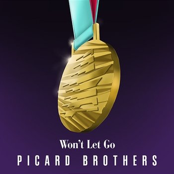 Won’t Let Go - Picard Brothers