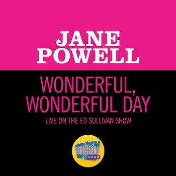 Wonderful, Wonderful Day - Jane Powell
