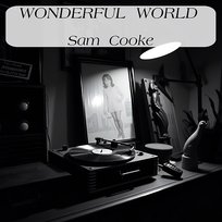 Wonderful World Sam Cooke