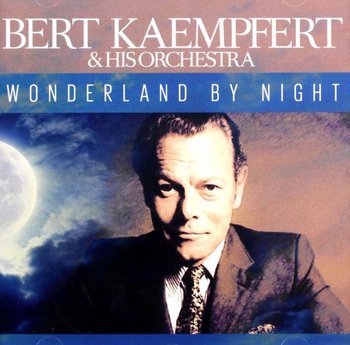 Wonderland By Night - Kaempfert Bert