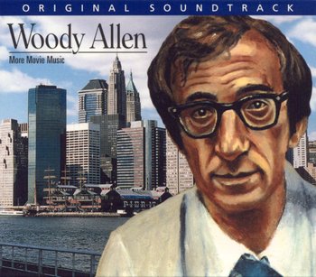 Woody Allen: More Movie Music - Various Artists