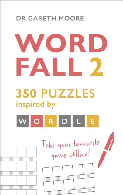 Word Fall 2: 350 Puzzles Inspired By Wordle - Gareth Moore | Książka W ...