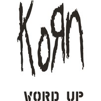 Word Up! (The Remixes) Korn
