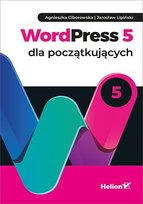 WordPress 5 dla początkujących - ebook epub Lipiński Jarosław, Ciborowska Agnieszka
