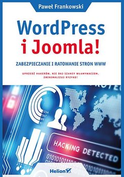 WordPress i Joomla! Zabezpieczanie i ratowanie stron WWW - Frankowski Paweł