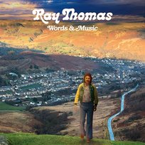 Words & Music Ray Thomas