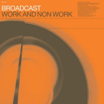 Work And Non Work, płyta winylowa - Broadcast