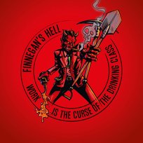 Work Is The Curse Of The Drinking Class Finnegan's Hell