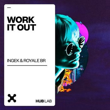 Work It Out - Ingek, Royale BR