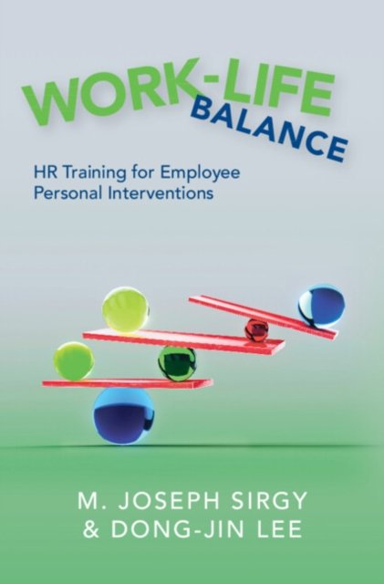 Work-Life Balance: HR Training for Employee Personal Interventions ...