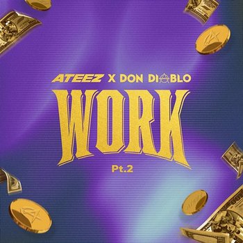 WORK Pt.2 - ATEEZ X Don Diablo - ATEEZ, Don Diablo