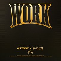 WORK Pt.4 - ATEEZ X G-Eazy G-Eazy, ATEEZ