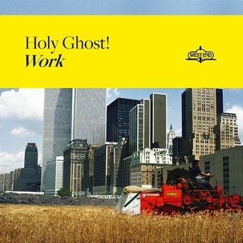 Work - Holy Ghost!