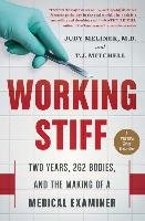 Working Stiff - Melinek Judy Md, Mitchell T. J.
