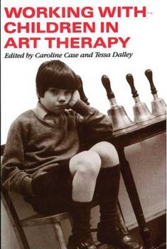 Working with Children in Art Therapy - Caroline Case