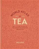 World Atlas of Tea - Smith Krisi