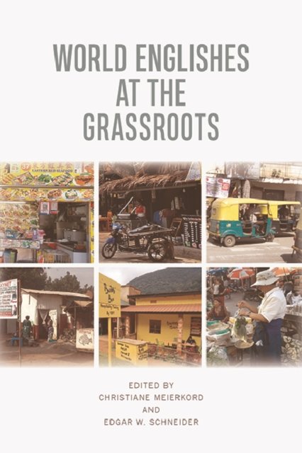 World Englishes At The Grassroots - Edinburgh University Press ...