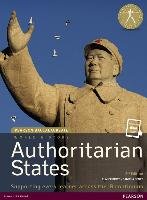 World History -- Authoritarian States, for the Ib Diploma (Student Book with Etext Access Code) (Pearson Baccalaureate) Senes Daniela, Price Eunice