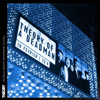 World Keeps Spinning - Theory Of A Deadman