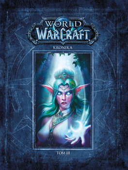 World of Warcraft. Kronika. Tom 3 - Opracowanie zbiorowe