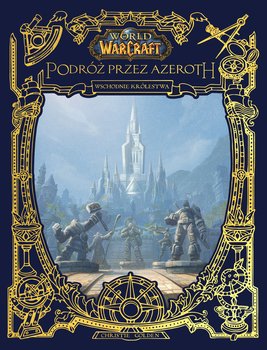 World of Warcraft. Podróż przez Azeroth - Golden Christie