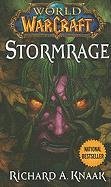 World of Warcraft: Stormrage - Knaak Richard A.