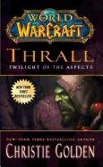 World of Warcraft: Thrall: Twilight of the Aspects - Golden Christie