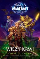 World of Warcraft. Więzy krwi Golden Christie